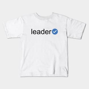 Verified Leader (Black Text) Kids T-Shirt